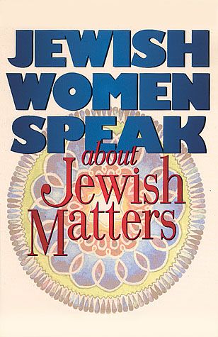 Jewish Women Speak About Jewish Matters
