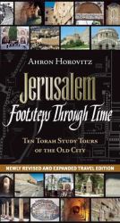 Jerusalem: Footsteps Through Time