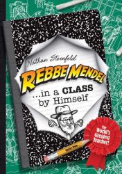 Rebbe Mendel...In a Class by Himself