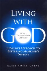 Living with G-D In the 21st Century