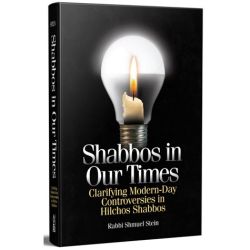 Shabbos in Our Times