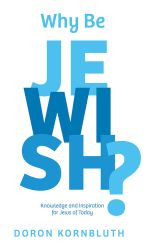 Why Be Jewish? Revised Edition