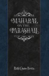 Maharal on the Parshah