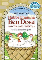 The Story Of Rabbi Chanina Ben Dosa And The Lost Chickens
