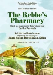 The Rebbe's Pharmacy On the Parashah