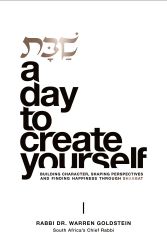 Shabbos: A Day to Create Yourself