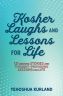 Kosher Laughs and Lessons for Life