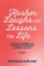 Kosher Laughs & Lessons for Life #2